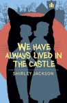 We Have Always Lived In The Castle
