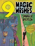 9 Magic Wishes