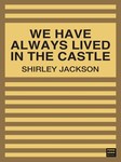 We Have Always Lived In The Castle