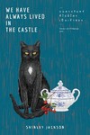 We Have Always Lived In The Castle